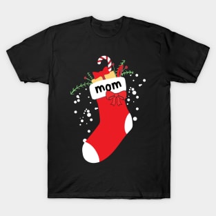 Christmas Stocking With Mom Label T-Shirt